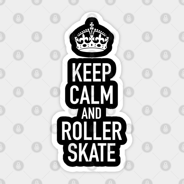 Keep Calm and Roller Skate Sticker by CH